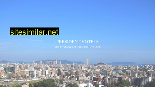President-hotel similar sites