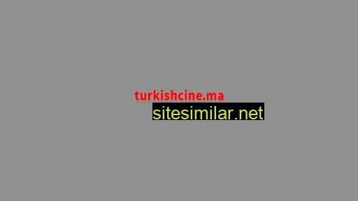 turkishcine.ma alternative sites