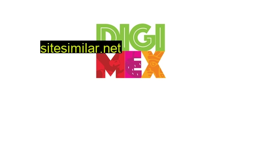 digimex.com.mx alternative sites