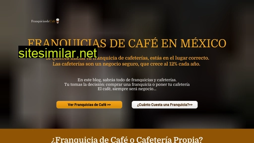 franquiciasdecafe.com.mx alternative sites