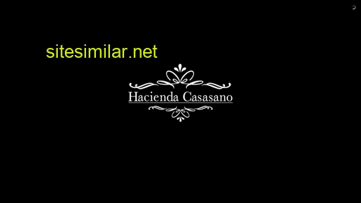 haciendacasasano.com.mx alternative sites