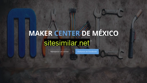 makercenter.mx alternative sites