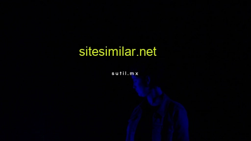 sutil.mx alternative sites