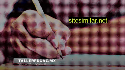 tallerfugaz.mx alternative sites
