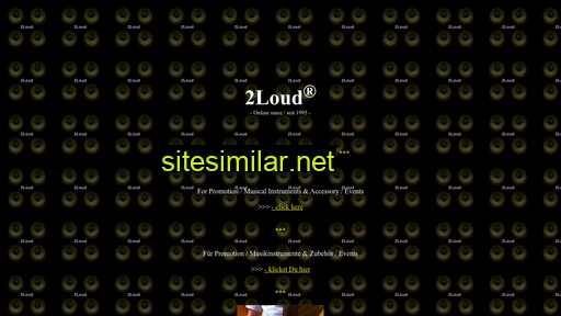 2loud.net alternative sites