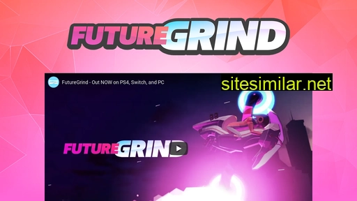 Futuregrind similar sites