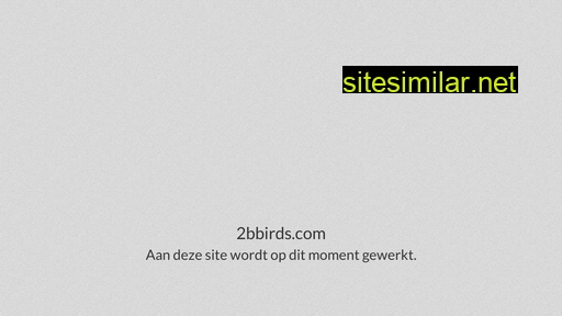 2bbirds.nl alternative sites