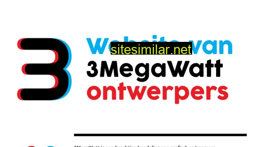 3megawatt.nl alternative sites