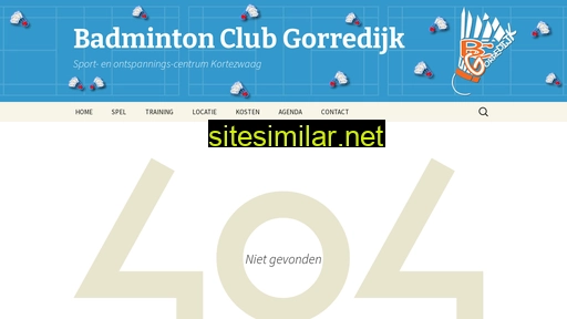 badmintonclubgorredijk.nl alternative sites