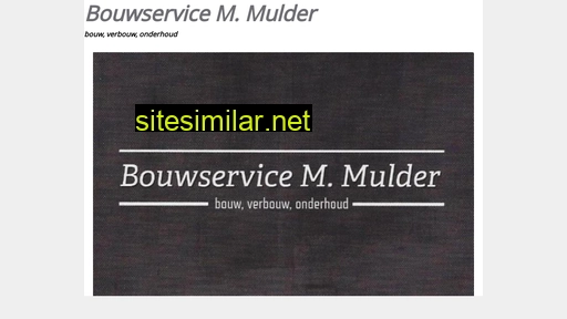 bouwservice-mmulder.nl alternative sites