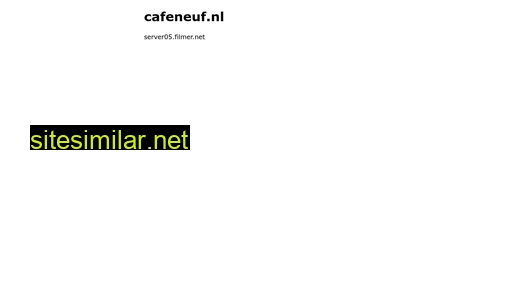 cafeneuf.nl alternative sites
