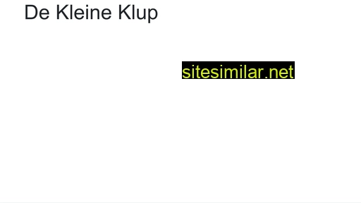 dekleineklup.nl alternative sites