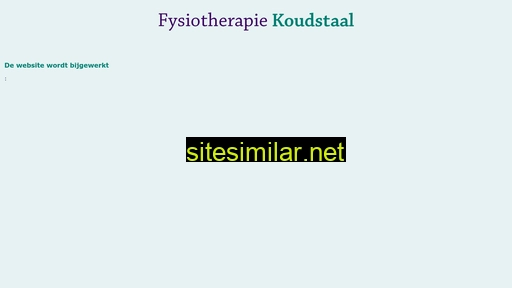 fysiotherapiekoudstaal.nl alternative sites