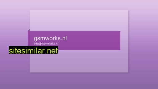 gsmworks.nl alternative sites