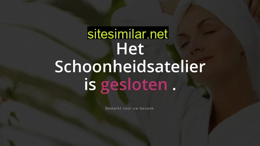 hetschoonheidsatelier.nl alternative sites