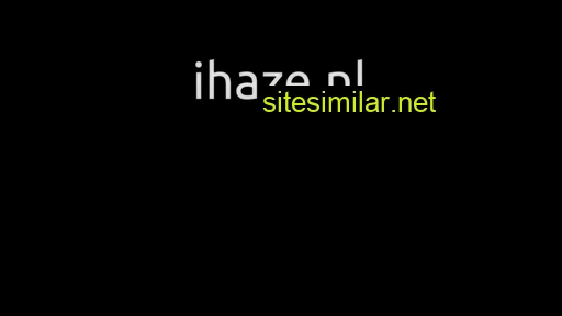 ihaze.nl alternative sites
