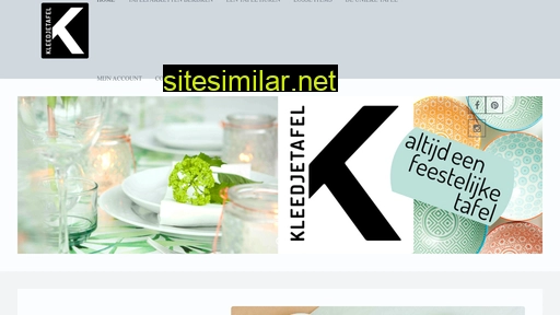 Kleedjetafel similar sites