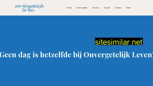 onvergetelijkleven.nl alternative sites