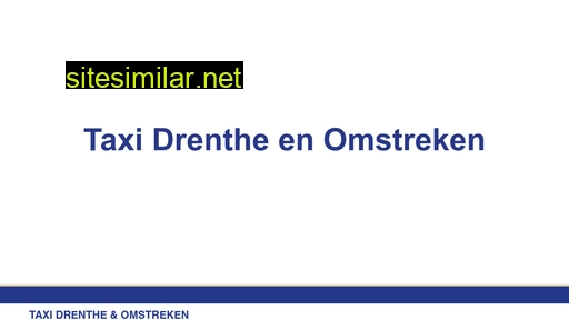 taxi-drenthe-en-omstreken.nl alternative sites