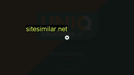 uniqdrukwerk.nl alternative sites