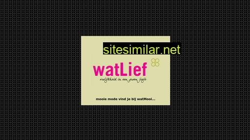 watlief.nl alternative sites