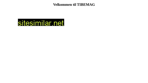 tibemag.no alternative sites