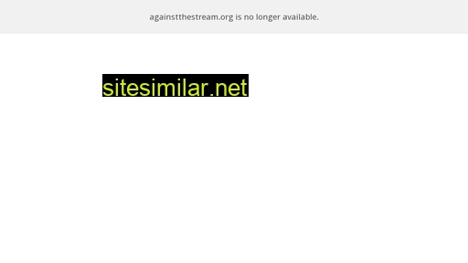 againstthestream.org alternative sites