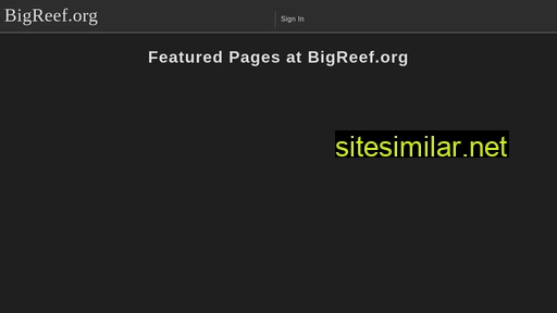 bigreef.org alternative sites
