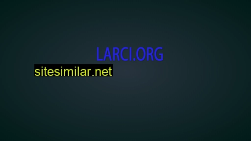 larci.org alternative sites