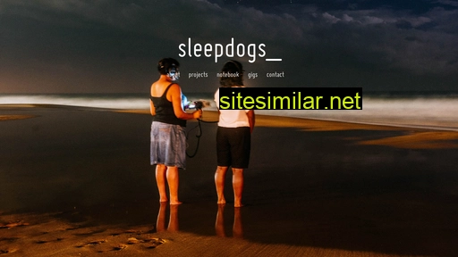 sleepdogs.org alternative sites