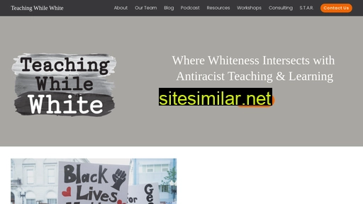 teachingwhilewhite.org alternative sites