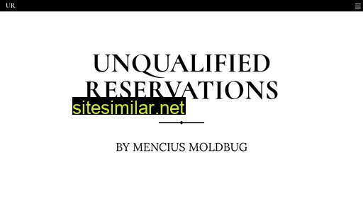 unqualified-reservations.org alternative sites