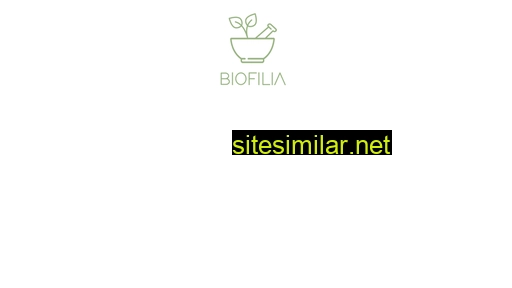 Biofilia similar sites