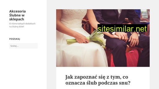 akcesoria-slubne-sklep.pl alternative sites