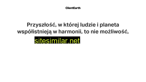 clientearth.pl alternative sites