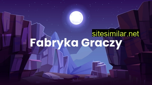 fabrykagraczy.pl alternative sites