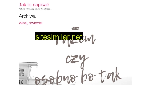 jaktonapisac.pl alternative sites