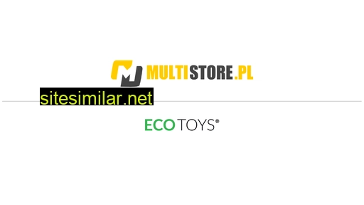 multistore-ecotoys.pl alternative sites