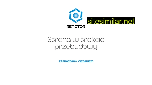 reactor.pl alternative sites