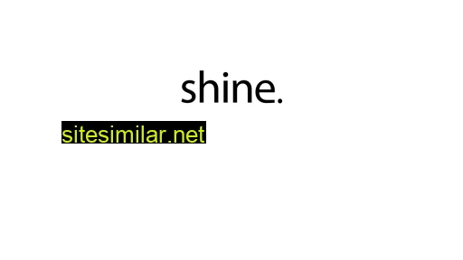 Shine similar sites
