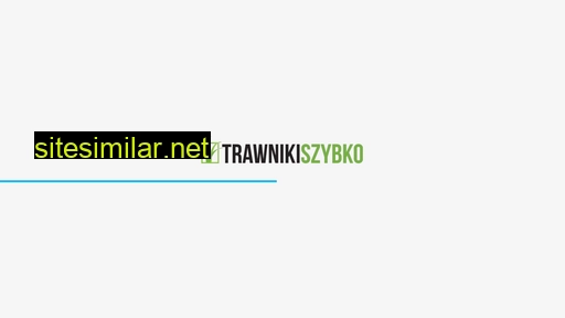 trawniki-szybko.pl alternative sites