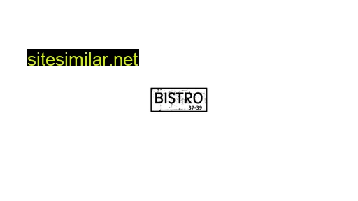 bistro37-39.ro alternative sites