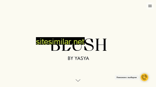 Blush-yasya similar sites