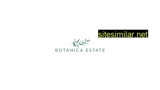Botanica-estate similar sites