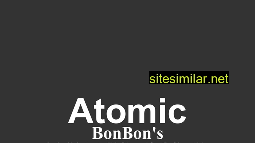 Atomicbonbons similar sites