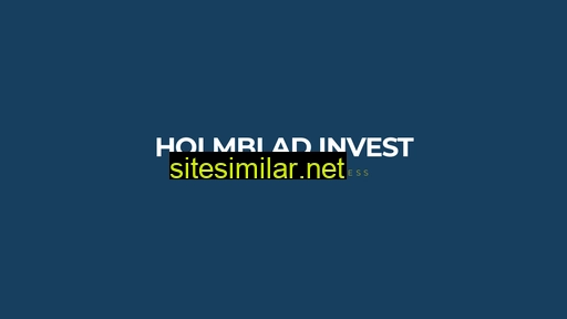 Holmbladinvest similar sites