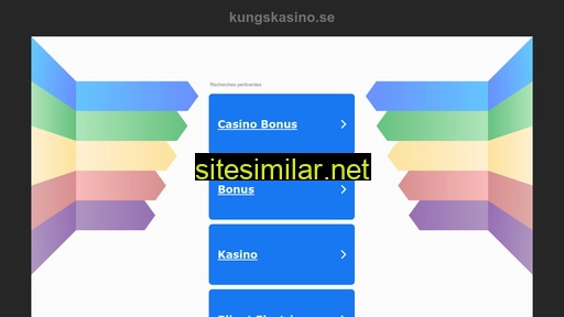 kungskasino.se alternative sites
