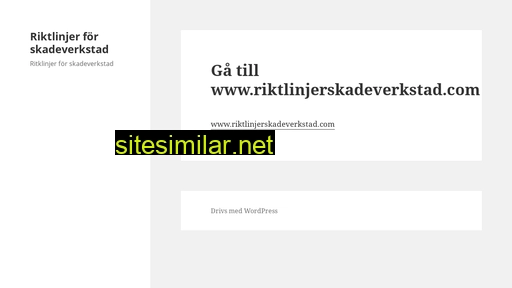 riktlinjerskadeverkstad.se alternative sites