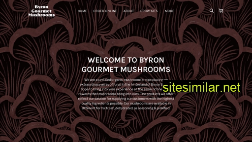 Byron-gourmet-mushrooms similar sites