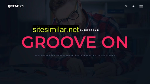 grooveon.co.th alternative sites